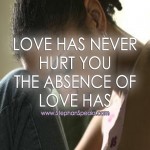 love has never hurt you quote