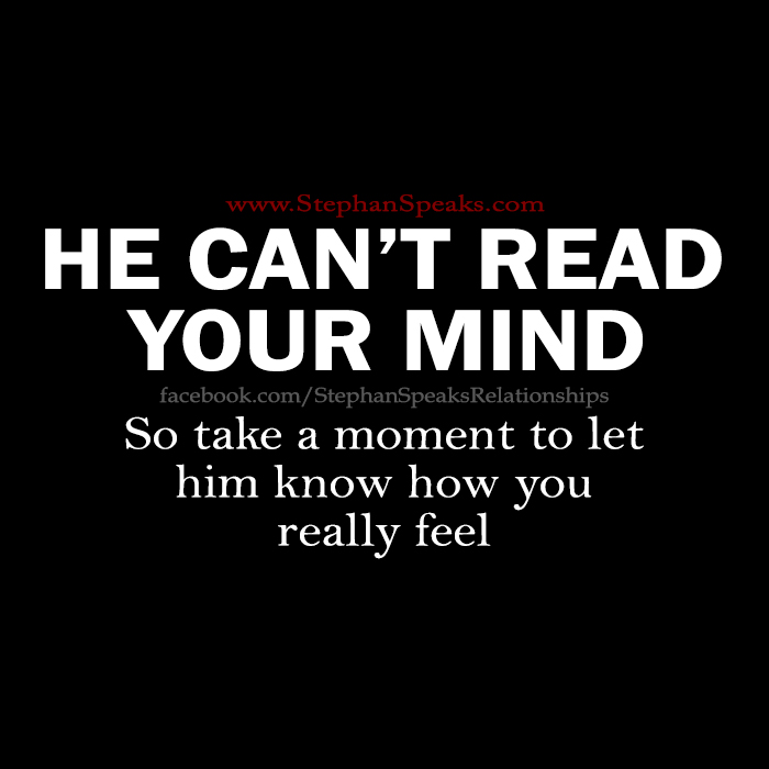 He cant read your mind relationship quotes.
