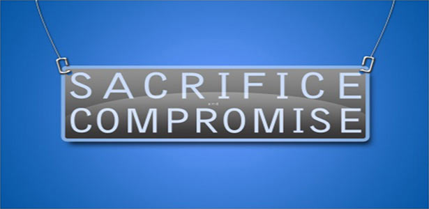 sacrifice and compromise sign